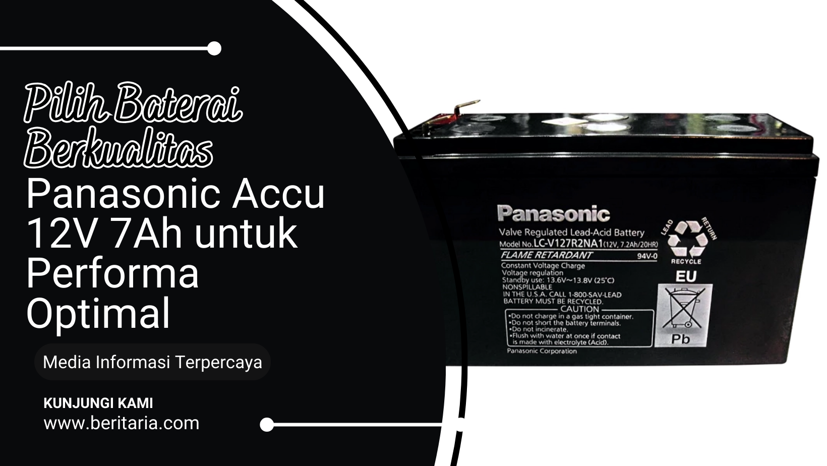 Beritaria.com | Pilih Baterai Berkualitas: Panasonic Accu 12V 7Ah untuk Performa Optimal