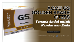 Beritaria.com | Accu GS Golden Spark GTZ5S: Tenaga Andal untuk Kendaraan Anda